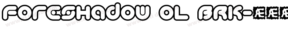 Foreshadow OL BRK字体转换